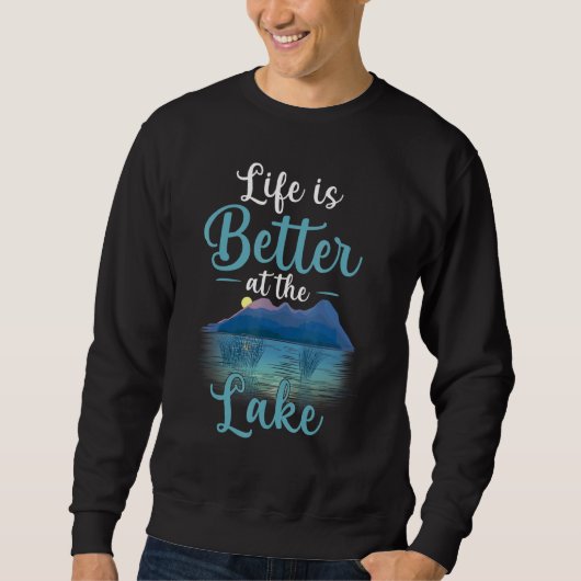 Das Leben am See ist besser Sweatshirt (Vorderseite)