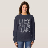 Das Leben am See ist besser Sweatshirt (Vorne ganz)