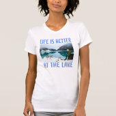 Das Leben am See ist besser T-Shirt (Vorderseite)