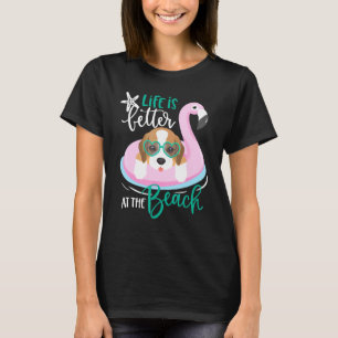 Das Leben am Strand Hund Sommerurlaub ist besser T-Shirt