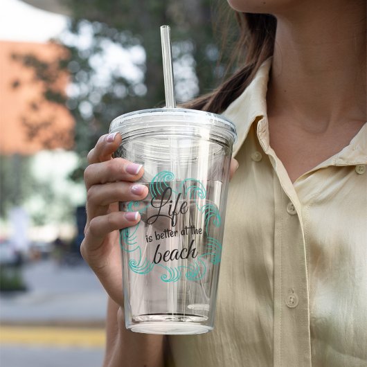 Das Leben am Strand ist besser Acryltrinkbecher