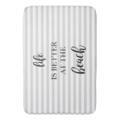 Das Leben am Strand ist besser Badematte (Vorderseite Vertikal)