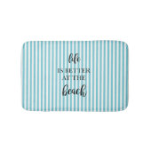 Das Leben am Strand ist besser Badematte (Vorderseite)