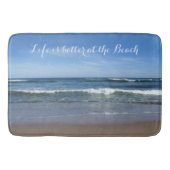 Das Leben am Strand ist besser Badematte (Vorderseite)