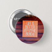 Das Leben am Strand ist besser Button (Vorne & Hinten)