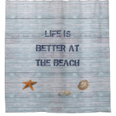 Das Leben am Strand ist besser Duschvorhang (Vorderseite)