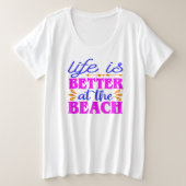 Das Leben am Strand ist besser Große Größe T-Shirt (Design vorne)