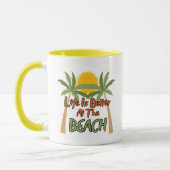 Das Leben am Strand ist besser in der Tasse (Links)