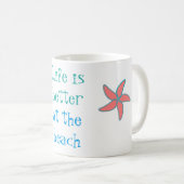 Das Leben am Strand ist besser Kaffeetasse (VorderseiteRechts)