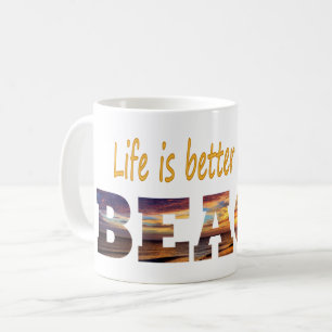 Das Leben am Strand ist besser Kaffeetasse