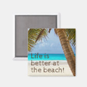 Das Leben am Strand ist besser Magnet (Vorderseite/Rückseite)