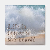 Das Leben am Strand ist besser Magnet (Vorne)