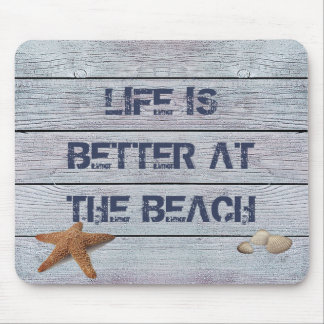 Das Leben am Strand ist besser Mousepad