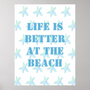 Das Leben am Strand ist besser Poster