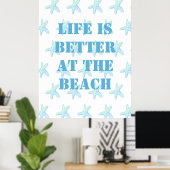 Das Leben am Strand ist besser Poster (Heimbüro)