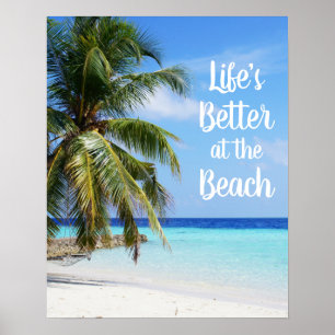 Das Leben am Strand ist besser Poster
