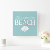 Das Leben am Strand ist besser Quadratische Wanduhr (Zuhause)