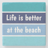 Das Leben am Strand ist besser Steinuntersetzer (Vorderseite)