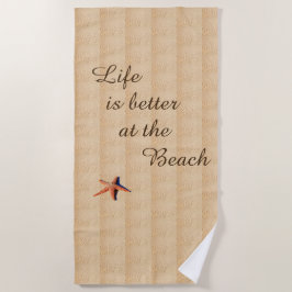 Das Leben am Strand ist besser Strandtuch