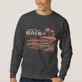 Das Leben am Strand ist besser Sweatshirt (Vorderseite)