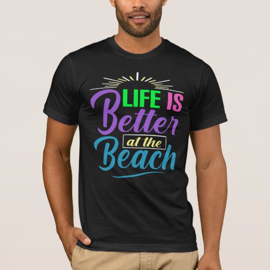 Das Leben am Strand ist besser T-Shirt (Vorderseite)