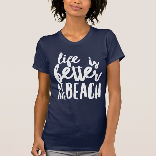 Das Leben am Strand ist besser T-Shirt (Vorderseite)