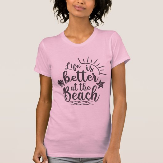 Das Leben am Strand ist besser T-Shirt (Vorderseite)