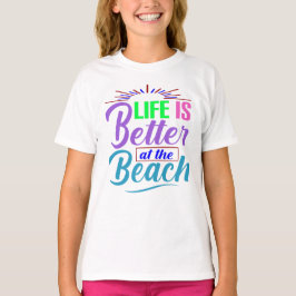 Das Leben am Strand ist besser T-Shirt