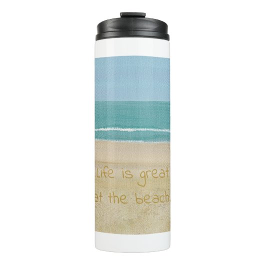 Das Leben am Strand ist großartig, die Ozeane und Thermosbecher (Vorderseite)