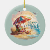 Das Leben am Strand ist schöner Keramik Ornament (Hinten)