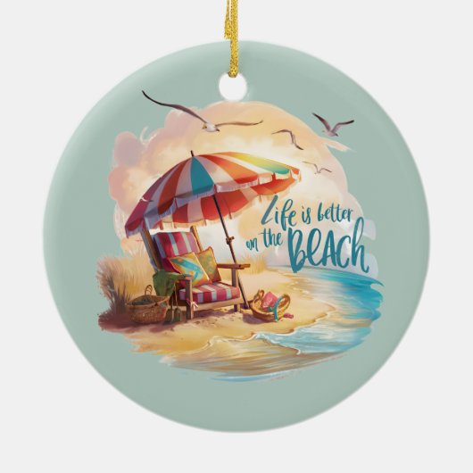 Das Leben am Strand ist schöner Keramik Ornament (Hinten)