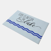 Das Leben am Tor Mat-See ist besser Fußmatte (Schrägansicht)