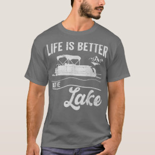 Das Leben am Vintagen Pontoon-See ist besser T-Shirt