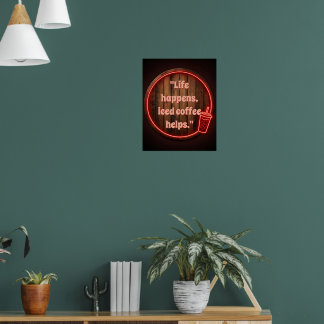 Das Leben anpassen passiert, Eiscafé hilft Neon Si Poster