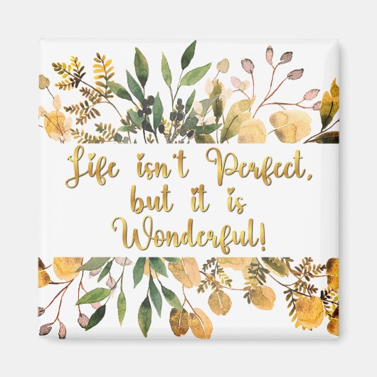 Das Leben auf Inspiration ist nicht perfekt, aber  Magnet (Vorne)