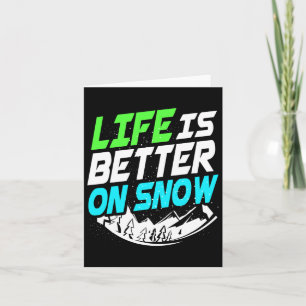 Das Leben auf Snowboard ist besser Karte