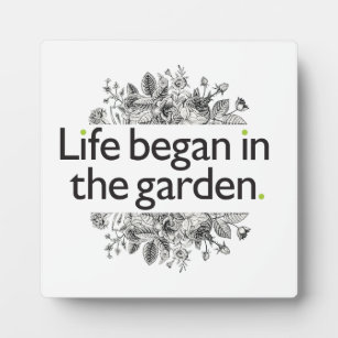 Das Leben begann im Garten Fotoplatte