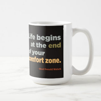 Das Leben beginnt am Ende deiner Komfortzone Kaffeetasse