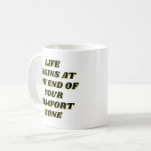 Das Leben beginnt am Ende Ihrer Komfortzone Kaffeetasse (Vorderseite Links)