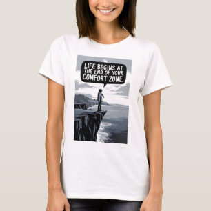 Das Leben beginnt am Ende Ihrer Komfortzone T-Shirt