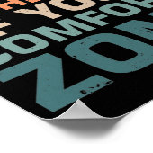 Das Leben beginnt am Ende Ihres Komfortzentrums Poster (Ecke)