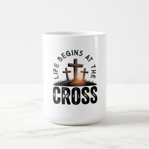 Das Leben beginnt am Kreuz Kaffeetasse