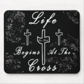 Das Leben beginnt am Kreuz Mousepad (Vorne)