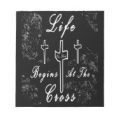 Das Leben beginnt am Kreuz Notizblock (Vorderseite)