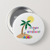 Das Leben beginnt bei der Pension, tropischer Stra Button (Vorne & Hinten)