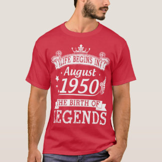 Das Leben beginnt im August 1950 mit der Geburt de T-Shirt