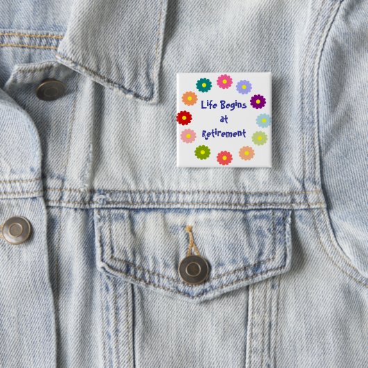 Das Leben beginnt im Ruhestand Button (Beispiel)