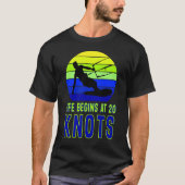 Das Leben beginnt mit 20 Knoten T - Shirt (Vorderseite)