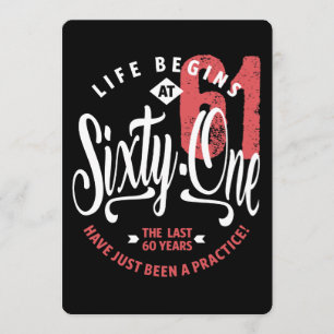 Das Leben beginnt mit 61 61. Geburtstag Einladung