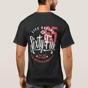 Das Leben beginnt mit 65 65. Geburtstag T-Shirt